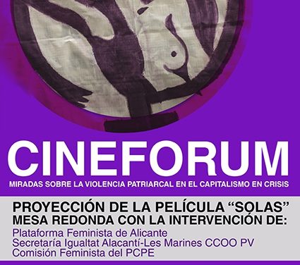 Cineforum: Miradas sobre la violencia patriarcal en el capitalismo en crisis en Alacant