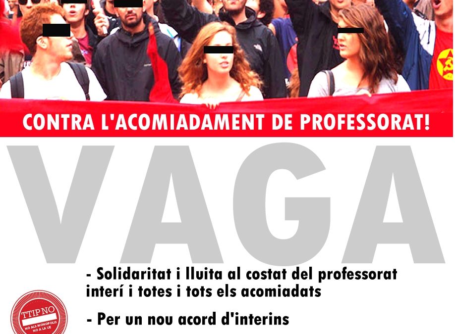 Huelga de profesorado interino: si hoy tu compañero/a pierde el puesto de trabajo, ¡mañana lo perderás tu!