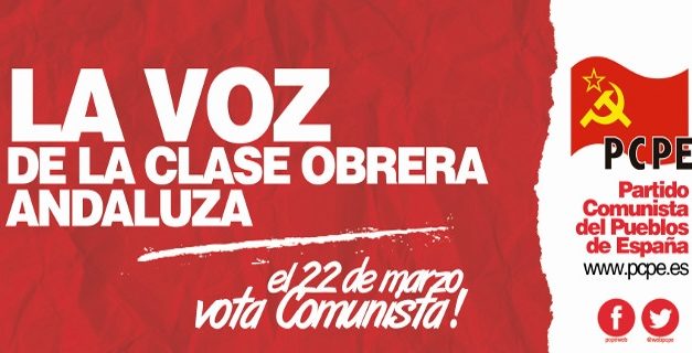 Comunistas, la voz de la clase obrera andaluza.