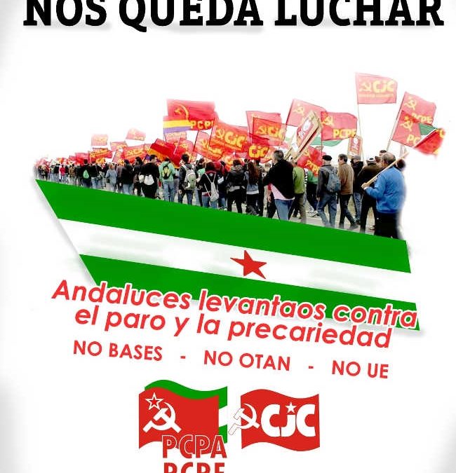 Andalucia ante el 28F: Nada que celebrar, nos queda luchar.