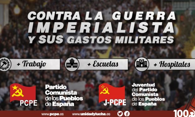 ¡Contra la guerra imperialista y sus gastos militares! ¡Más trabajo, escuelas y hospitales!