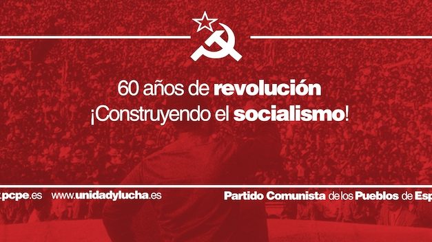 60 años de revolución. ¡Construyendo el socialismo!