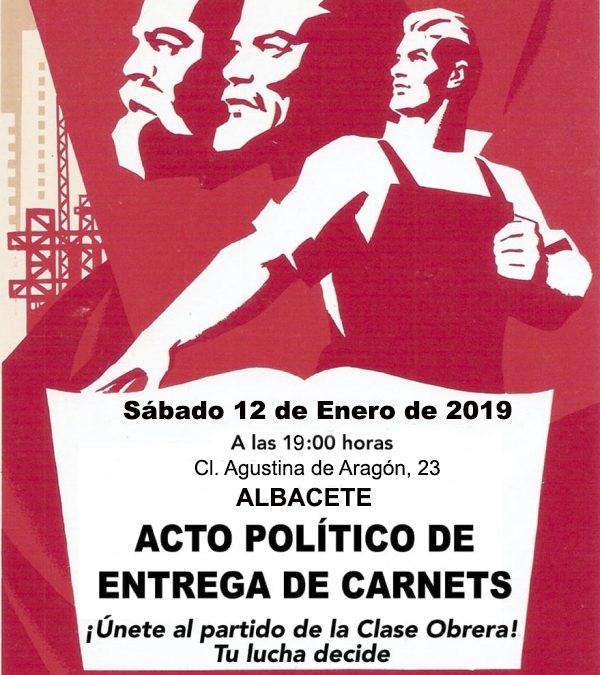 Acto Político de Entrega de Carnets a la Militancia del PCPE en Albacete