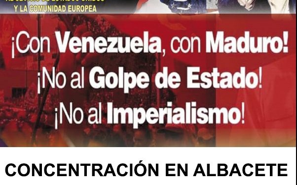 Concentración en Defensa de la Revolución Bolivariana de Venezuela en Albacete