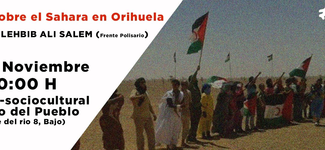 Charla en Orihuela: la represión al pueblo saharaui