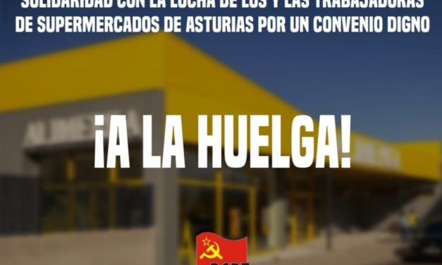 Solidaridad con la lucha de los y las trabajadoras de supermercados de Asturias por un convenio digno