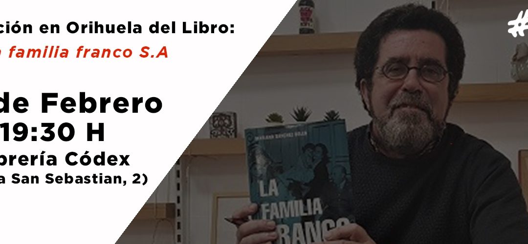 Presentación del Libro: La familia Franco S.A