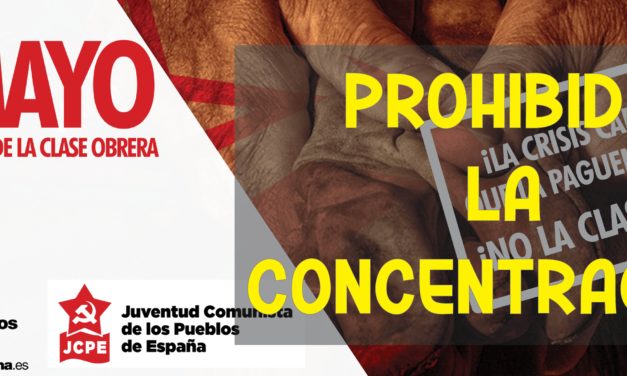 [Alacant] Comunicado del PCPE ante la prohibición de actos públicos el 1 de mayo en Alicante