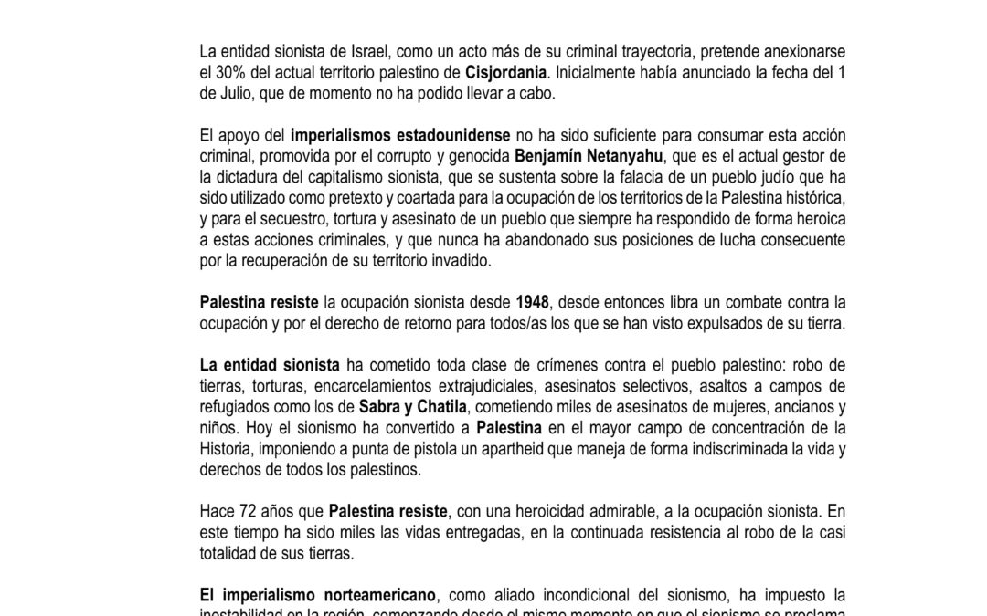 ¡ Palestina vencerá ¡ Palestina, mi casa, mi tierra, mi pueblo no al anexionismo sionista