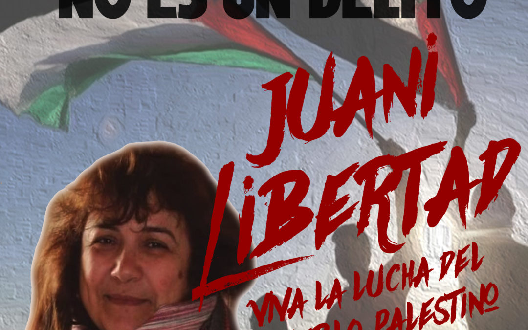 Comunicado urgente ante la detención de la compañera Juana Ruiz Sánchez