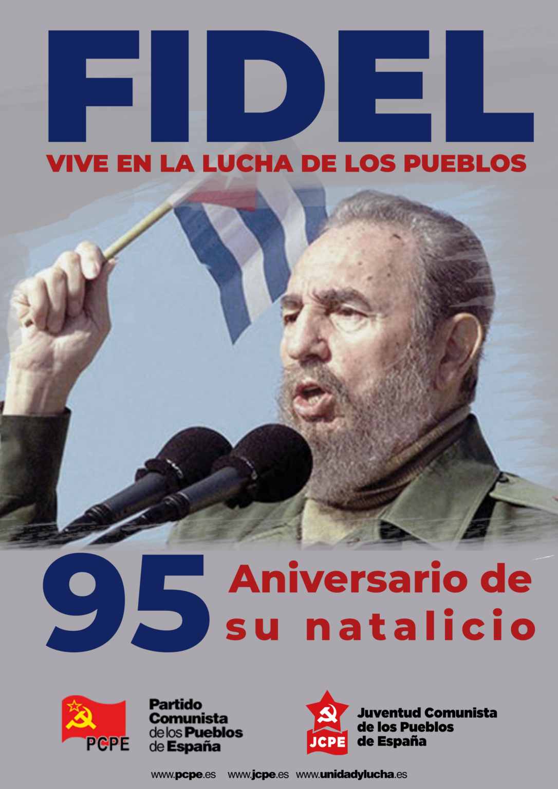 95 aniversario del natalicio de Fidel Castro  PCPE