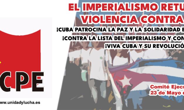 EL IMPERIALISMO RETUERCE SU VIOLENCIA CONTRA CUBA