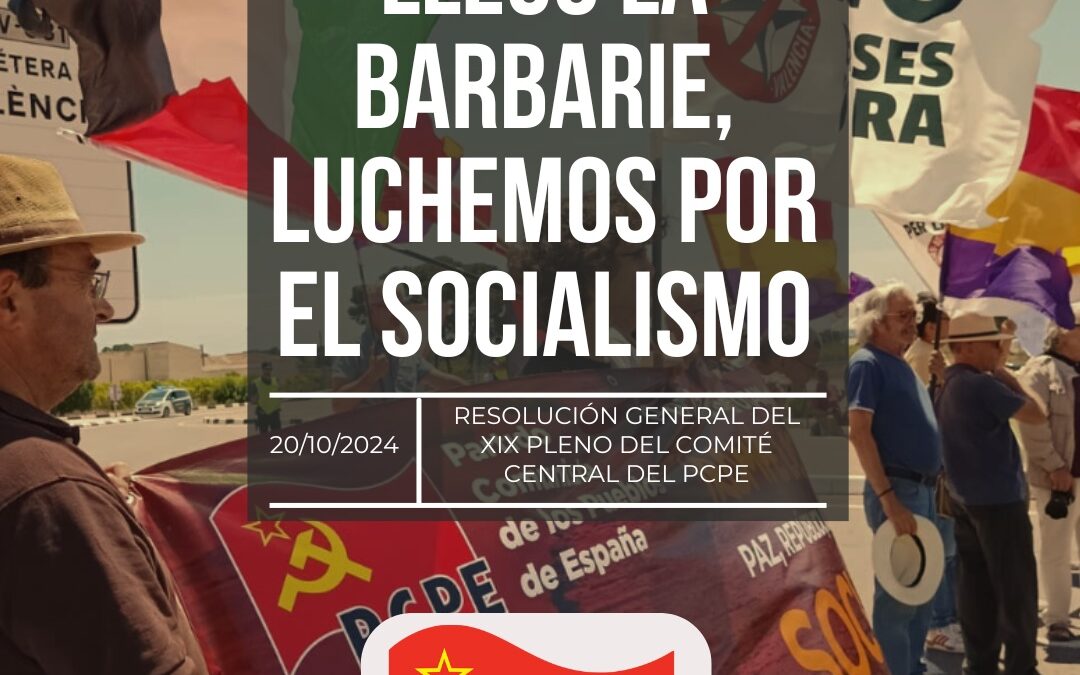 Llegó la barbarie, luchemos por el socialismo