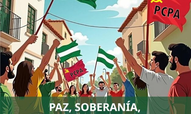 En Andalucía ni rendirse ni venderse: unidad y lucha