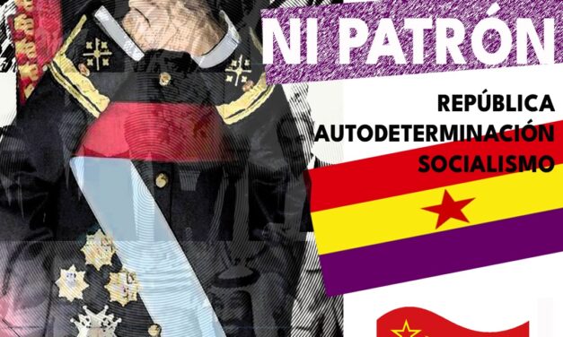 Frente a la constitución del 78 y el fascismo: república, socialismo y autodeterminación