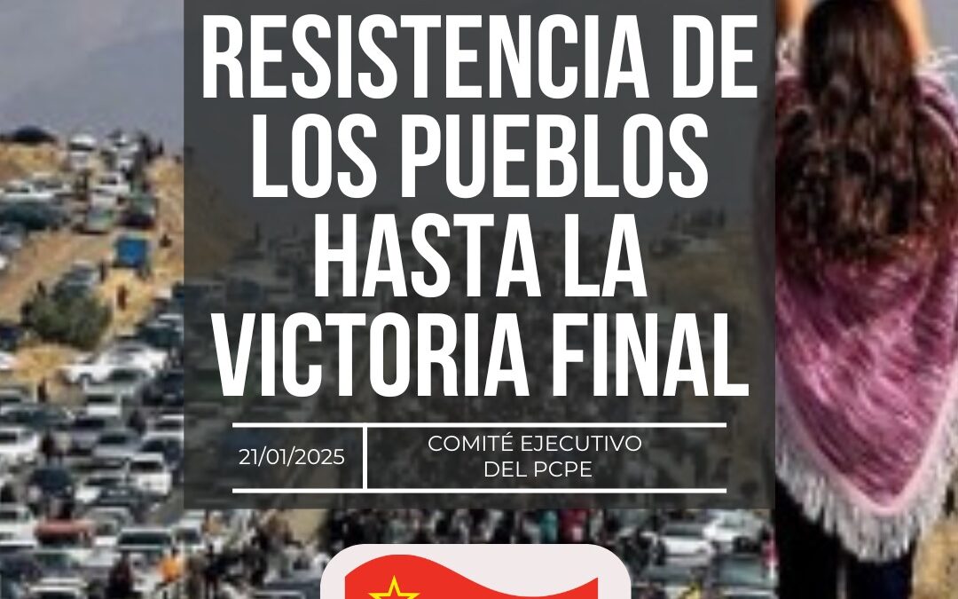 CON LA RESISTENCIA DE LOS PUEBLOS HASTA LA VICTORIA FINAL