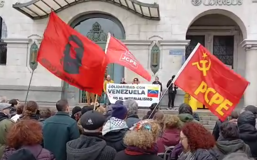 El PCPE en las movilizaciones contra el golpe imperialista y en defensa de Venezuela a lo largo de todo el estado.