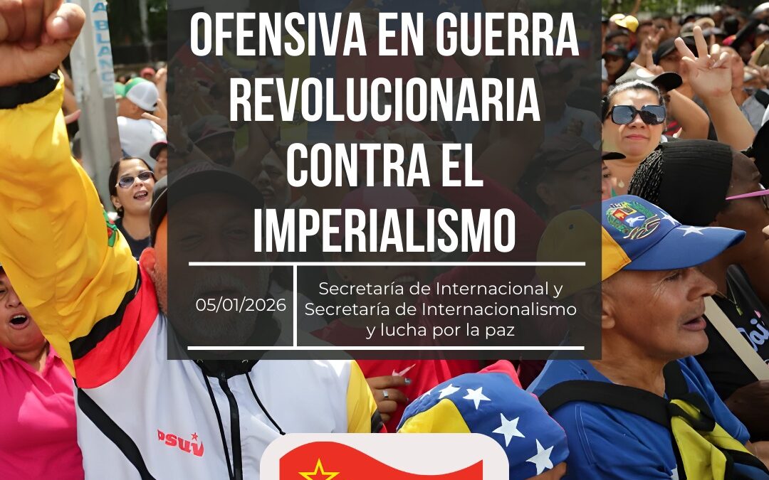 Todos los pueblos del mundo a la ofensiva en guerra revolucionaria contra el imperialismo