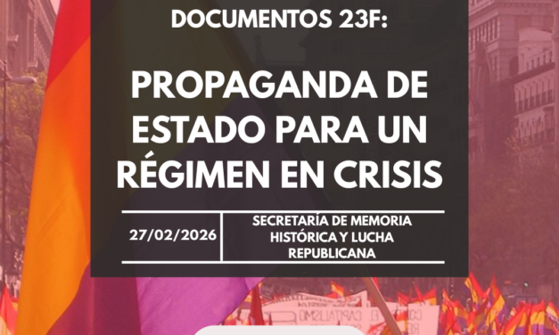 Desclasificación de documentos 23F: Propaganda de Estado para un régimen en crisis